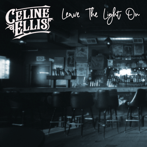 Celine Ellis Leave The Light On Cover Art