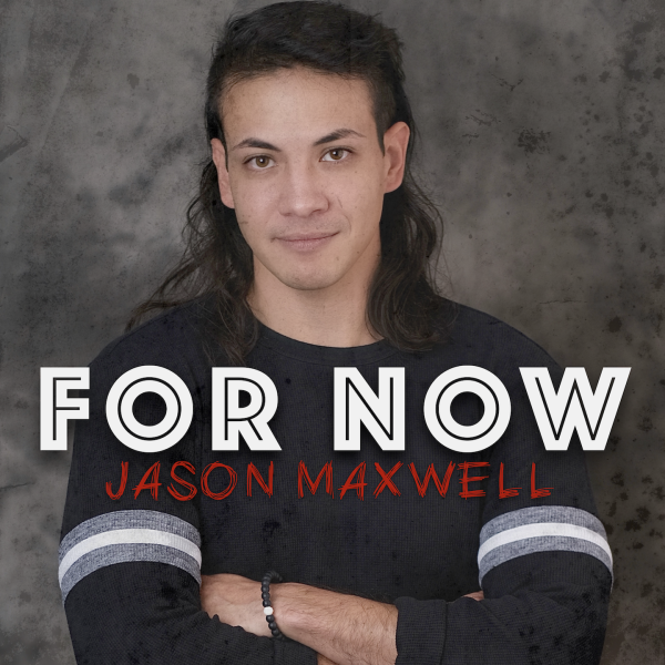 Jason Maxwell For Now Cover Art