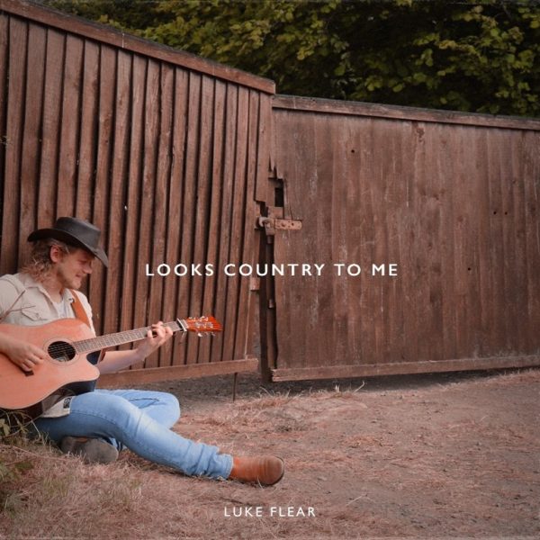 Luke Flear Looks Country To Me Cover Art