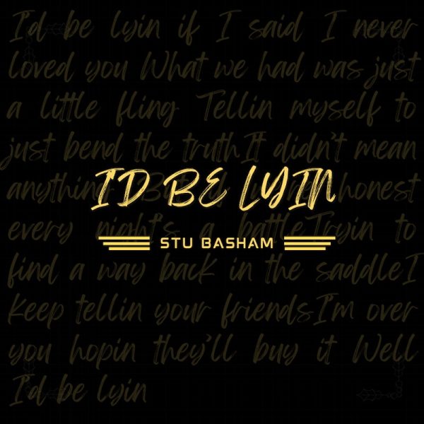 Stu Basham Id Be Lyin Cover Art